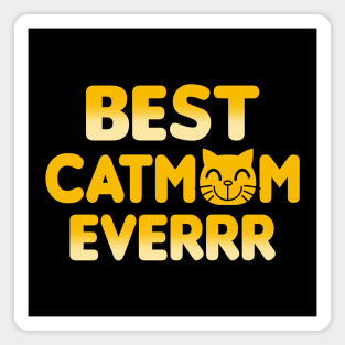 Best Catmom Ever Gift For Moms Magnet